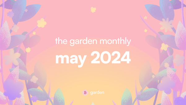 the garden monthly: may 2024