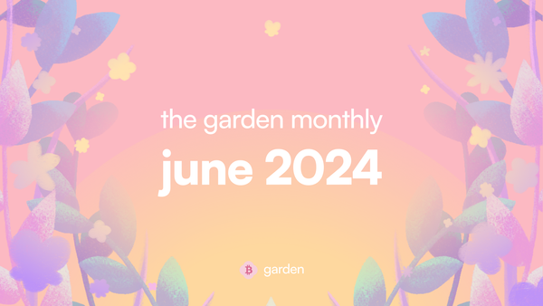 the garden monthly: june 2024