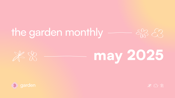 the garden monthly: may 2025